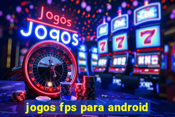 jogos fps para android